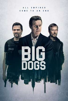 Série Big Dogs - 1ª Temporada Legendada 2020