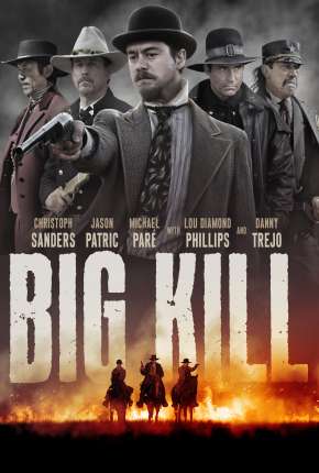 Filme Big Kill - A Cidade do Medo 2020