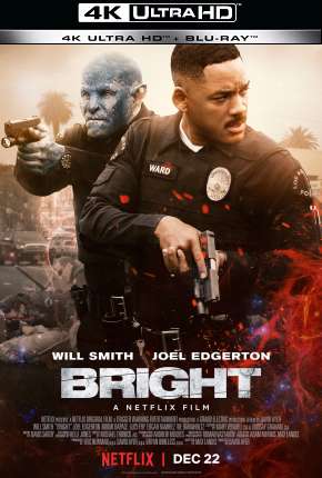 Filme Bright - 4K 2017