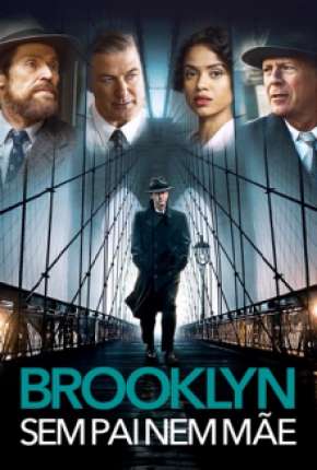 Filme Brooklyn - Sem Pai Nem Mãe 2019