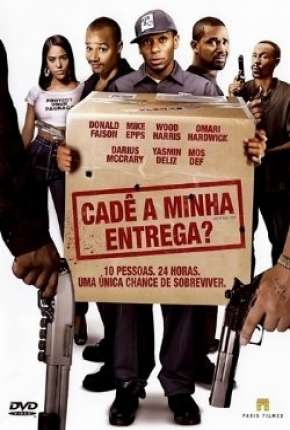 Filme Cadê a Minha Entrega? 2009