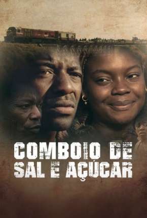 Filme Comboio de Sal e Açúcar 2016