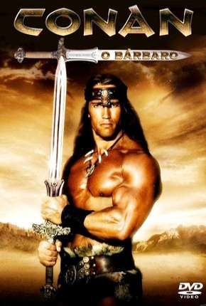 Filme Conan, o Bárbaro - Arnold Schwarzenegger 1982