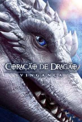 Filme Coração de Dragão - Vingança 2020