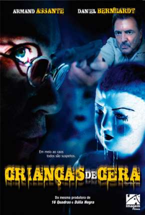 Filme Crianças de Cera 2005