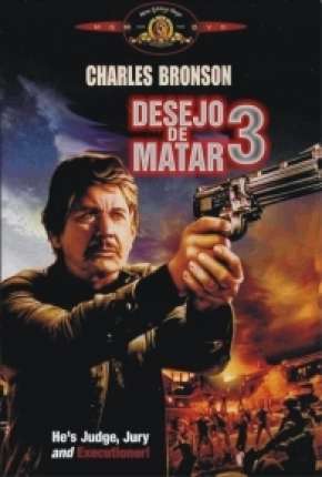 Filme Desejo de Matar 3 - Death Wish 3 1985