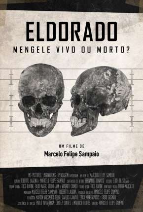 Filme Eldorado - Mengele Vivo ou Morto? 2020