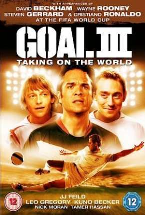 Filme Gol! III - Assumindo o Mundial 2010