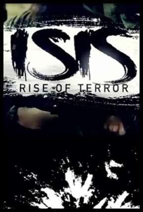 Filme ISIS - Terrorismo Extremo 2016