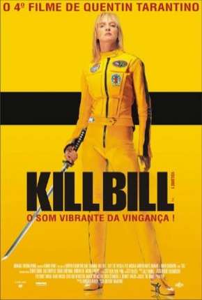 Filme Kill Bill - Volume 1 2003