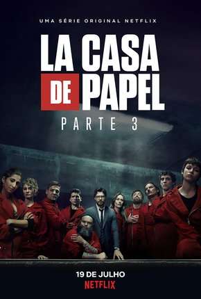 Série La Casa de Papel - 3ª Temporada Netflix Completa 2019