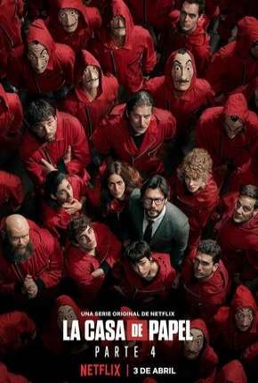 Série La Casa de Papel - 4ª Temporada 2020