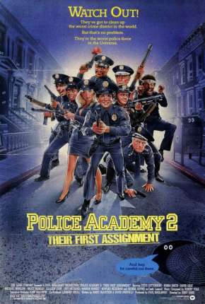 Filme Loucademia de Polícia 2 - A Primeira Missão 1985