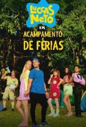 Filme Luccas Neto em - Acampamento de Férias 2019