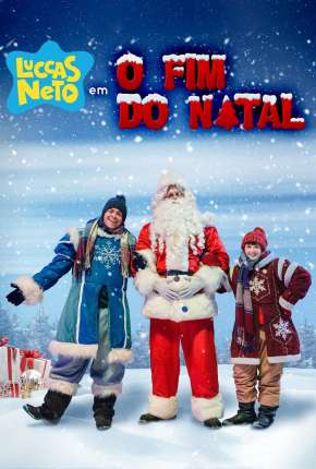 Filme Luccas Neto em - O Fim do Natal 2019