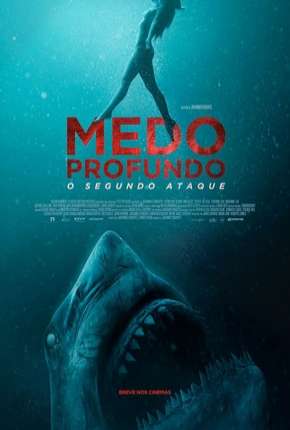 Filme Medo Profundo - O Segundo Ataque 2020