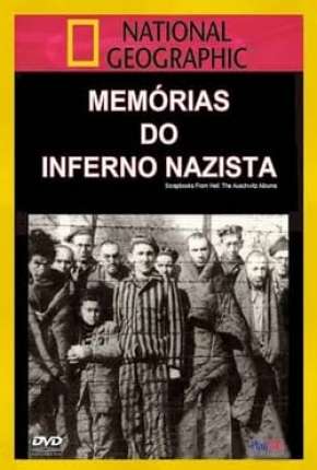 Filme Memórias do Inferno Nazista - Legendado 2009