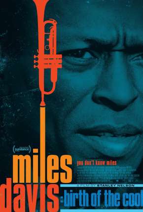 Filme Miles Davis - Birth of the Cool - Legendado 2020