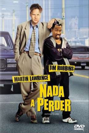 Filme Nada a Perder - Nothing to Lose 1997