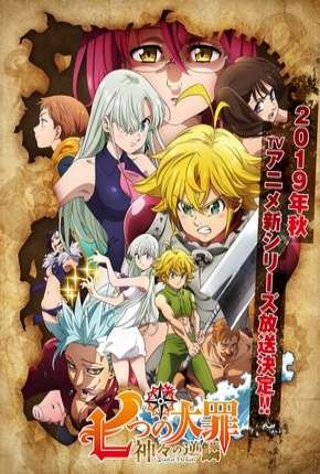 Anime Nanatsu no Taizai - Kamigami no Gekirin - 3ª Temporada Legendada 2019