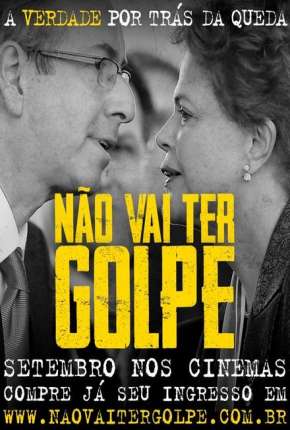 Filme Não Vai Ter Golpe! 2019