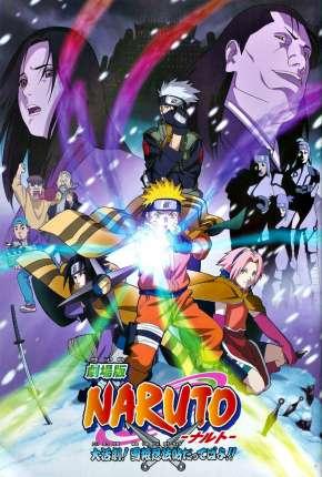 Filme Naruto O Filme - A Grande Missão! Salvar a Princesa da Neve 2004