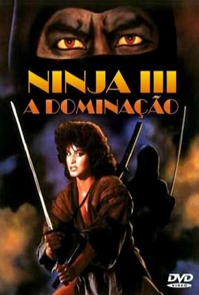 Filme Ninja 3 - A Dominação 1984