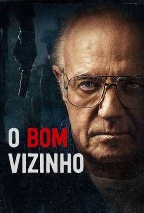 Filme O Bom Vizinho - The Good Neighbor 2017