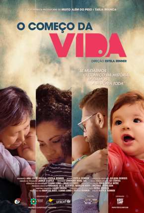 Filme O Começo da Vida Nacional 2016