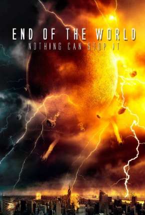 Filme O Fim do Mundo - End of the World 2013