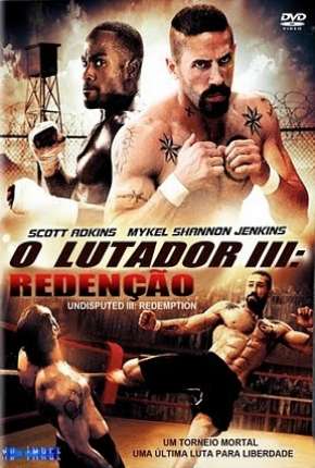 Filme O Imbatível 3 - A Redenção 2010