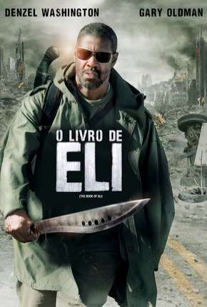 Filme O Livro de Eli - The Book of Eli 2010