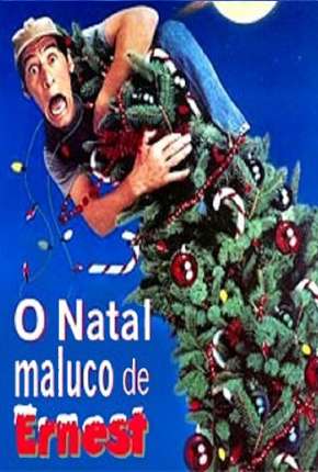 Filme O Natal Maluco de Ernest - Ernest Salva o Natal 1988