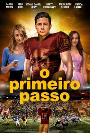 Filme O Primeiro Passo 2019