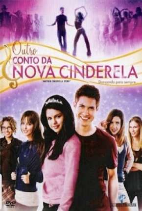 Filme Outro Conto da Nova Cinderela 2011