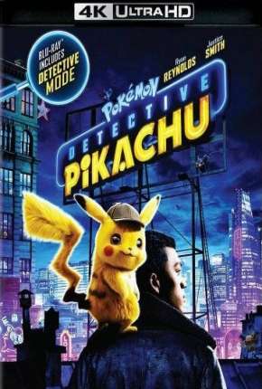 Filme Pokémon - Detetive Pikachu 4K 2019