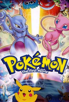 Filme Pokémon - O Filme - Mewtwo Contra-Ataca 1998