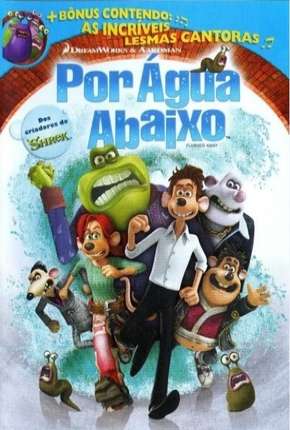 Filme Por Água Abaixo - Flushed Away 2006