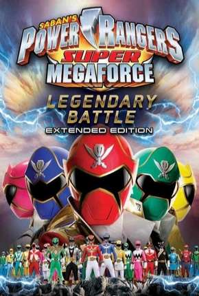 Filme Power Rangers Super Megaforce - A Batalha Lendária 2015