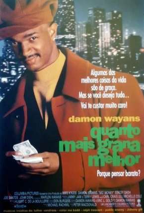 Filme Quanto Mais Grana Melhor 1992