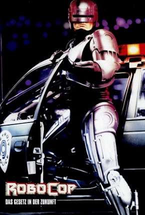 Filme RoboCop - O Policial do Futuro - A Versão do Diretor 1987