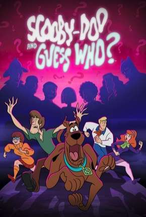 Desenho Scooby-Doo and Guess Who 1ª Temporada 2019