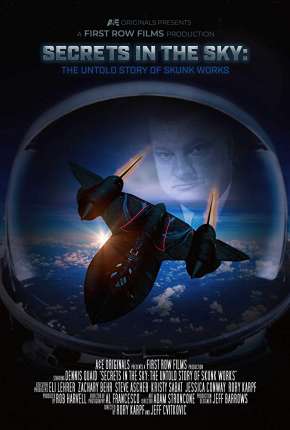 Filme Secrets in the Sky - The Untold Story of Skunk Works Legendado 2019