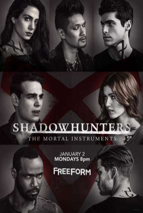 Série Shadowhunters - Caçadores de Sombras - 2ª Temporada Completa 2017