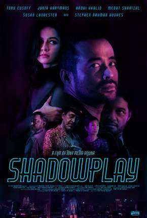 Filme Shadowplay - Legendado 2019