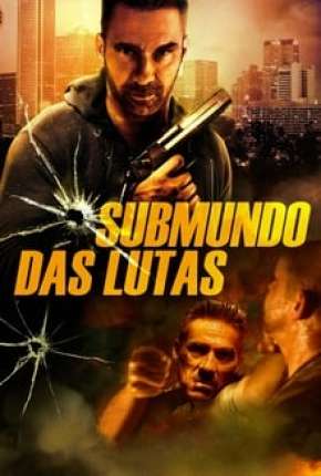 Filme Submundo Das Lutas - Rumble 2015