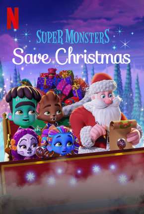 Filme Super Monstros Salvam o Natal 2019