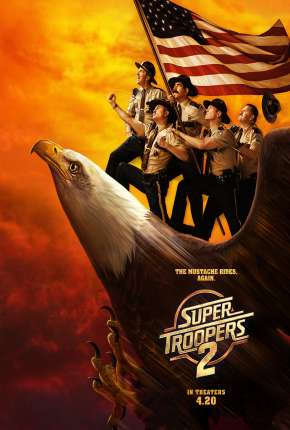 Filme Super Tiras 2 - Super Troopers 2 2018