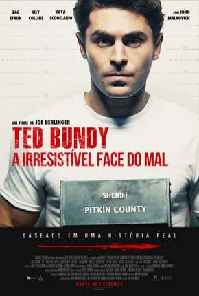 Filme Ted Bundy - A Irresistível Face do Mal - Legendado 2019