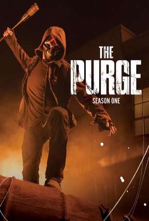 Série The Purge - Uma Noite de Crime 1ª Temporada 2019